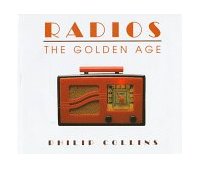 Radios: the Golden Age 1997 9781884822667 Front Cover