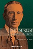 D. N. Dunlop A Man of Our Time  9781906999667 Front Cover