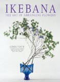 Ikebana: the Art of Arranging Flowers  9784805312667 Front Cover