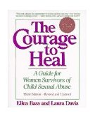 Courage to Heal A Guide for Women Survivors of Child Sexual Abuse 3rd 9780060950668 Front Cover