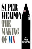 Superweapon The Making of MX 1980 9780393335668 Front Cover