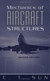 Mechanics of Aircraft Structures 2nd 2006 Revised  9780471699668 Front Cover