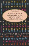 History of Mathematical Notations Two Volumes Bound as One  9780486677668 Front Cover