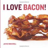 I Love Bacon! 2010 9780740797668 Front Cover