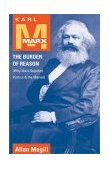 Karl Marx The Burden of Reason (Why Marx Rejected Politics and the Market) cover art