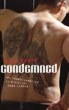 Condemned The Transformation of a Violent Gang Leader 2008 9780825461668 Front Cover