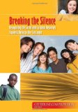 Breaking the Silence Recognizing the Social and Cultural Resources Students Bring to the Classroom cover art