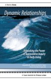 Dynamic Relationships Unleashing the Power of Appreciative Inquiry in Daily Living  9780971441668 Front Cover