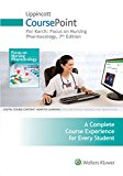 Lippincott Coursepoint for Karch - Focus on Nursing Pharmacology: 2016 9781496352668 Front Cover
