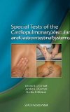Special Tests of the Cardiopulmonary, Vascular and Gastrointestinal Systems  9781556429668 Front Cover