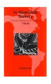 In Miserable Slavery Thomas Thistlewood in Jamaica, 1750-86  9789766400668 Front Cover