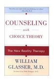 Counseling with Choice Theory The New Reality Therapy cover art