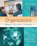Organizations: Behavior, Structure, Processes 
