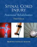 Spinal Cord Injury Functional Rehabilitation