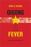 Qigong Fever Body, Science, and Utopia in China cover art
