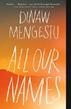 All Our Names  9780345805669 Front Cover