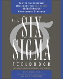 Six SIGMA Fieldbook How Dupont Successfully Implemented the Six SIGMA Breakthrough Management Strategy  9780385504669 Front Cover