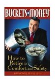 Buckets of Money How to Retire in Comfort and Safety cover art
