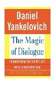 Magic of Dialogue Transforming Conflict into Cooperation