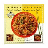 California Pizza Kitchen Pasta, Salads, Soups, and Sides 1999 9780688164669 Front Cover