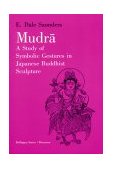 Mudra A Study of Symbolic Gestures in Japanese Buddhist Sculpture  9780691018669 Front Cover