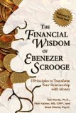 Financial Wisdom of Ebenezer Scrooge 5 Principles to Transform Your Relationship with Money cover art