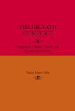 Deliberate Conflict Argument, Political Theory, and Composition Classes  9780809327669 Front Cover