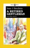 Retired Gentleman And Other Stories 2007 9780954966669 Front Cover