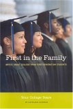 First in the Family: Your College Years Advice about College from First Generation Students cover art