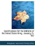 Specifications for the Uniform of the United States Army January 25 1912 2010 9781140621669 Front Cover