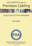 FOA Reference Guide to Premises Cabling Study Guide to FOA Certification cover art