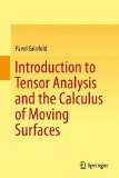 Introduction to Tensor Analysis and the Calculus of Moving Surfaces  9781461478669 Front Cover