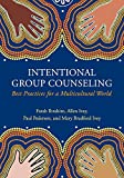 Intentional Group Counseling Best Practices for a Multicultural World  9781516512669 Front Cover