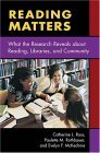 Reading Matters What the Research Reveals about Reading, Libraries, and Community cover art
