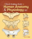 Visual Analogy Guide to Human Anatomy and Physiology  cover art