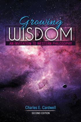 Growing Wisdom An Invitation to Western Philosophy 2nd 9781792435669 Front Cover