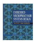 Embedded Microprocessor Systems Design An Introduction Using the Intel 80C188EB 1998 9780132494670 Front Cover