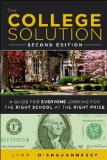 College Solution A Guide for Everyone Looking for the Right School at the Right Price cover art