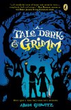Tale Dark and Grimm 2011 9780142419670 Front Cover