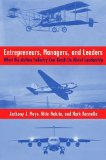 Entrepreneurs, Managers, and Leaders What the Airline Industry Can Teach Us about Leadership cover art