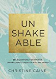 Unshakeable 365 Devotions for Finding Unwavering Strength in God's Word  9780310090670 Front Cover