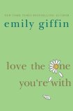Love the One You're With 2008 9780312348670 Front Cover