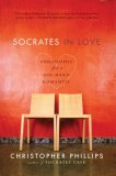 Socrates in Love Philosophy for a Passionate Heart cover art