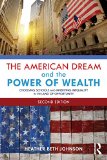 American Dream and the Power of Wealth Choosing Schools and Inheriting Inequality in the Land of Opportunity cover art