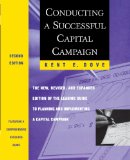 Conducting a Successful Capital Campaign The New, Revised, and Expanded Edition of the Leading Guide to Planning and Implementing a Capital Campaign