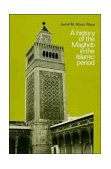 History of the Maghrib in the Islamic Period 