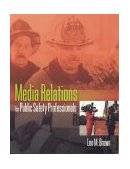 Media Relations for Public Safety Professionals  cover art