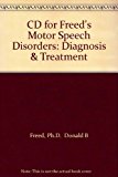 CD for Freed's Motor Speech Disorders: Diagnosis and Treatment 1999 9781111322670 Front Cover