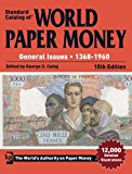 Standard Catalog of World Paper Money, General Issues, 1368-1960 15th 9781440242670 Front Cover