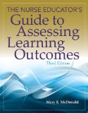 Nurse Educator's Guide to Assessing Learning Outcomes  cover art